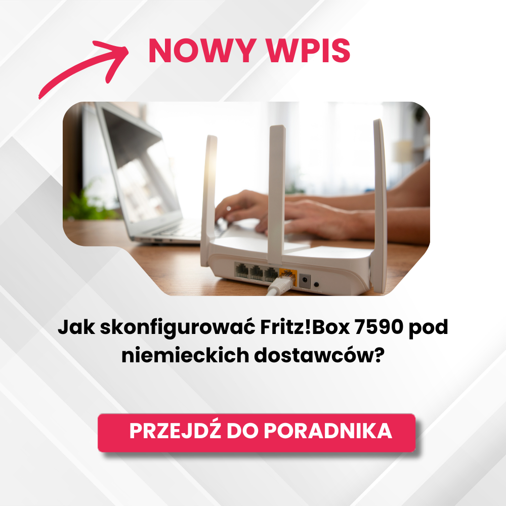 FritzBox 7590 konfiguracja – Twój kompletny przewodnik po niemieckim internecie w 2026 roku