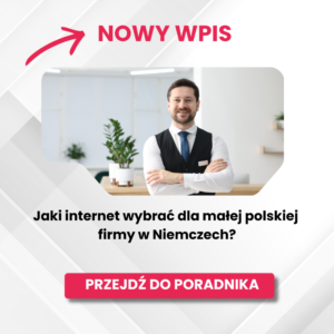 Internet dla firmy Niemcy – Ranking i Poradnik 2026: Jak Nie Przepłacić za Biznesowe Łącze?