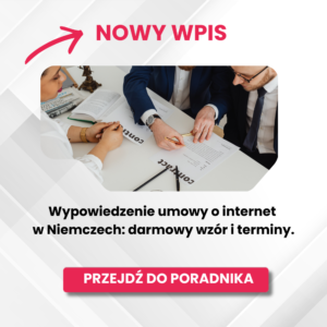 Wypowiedzenie umowy o internet w Niemczech: darmowy wzór i terminy.
